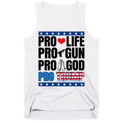 Pro Life Pro Gun Pro God Pro Trump Tank Top