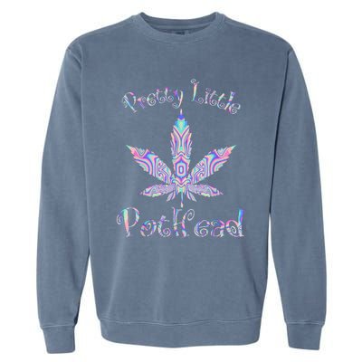 Pretty Little Pothead Weed Canabias 420 Garment-Dyed Sweatshirt