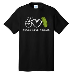 Peace Love Pickles Retro Pickles Lover Food Lover Tall T-Shirt