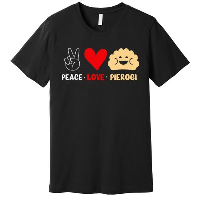 Peace Love Pierogi Premium T-Shirt