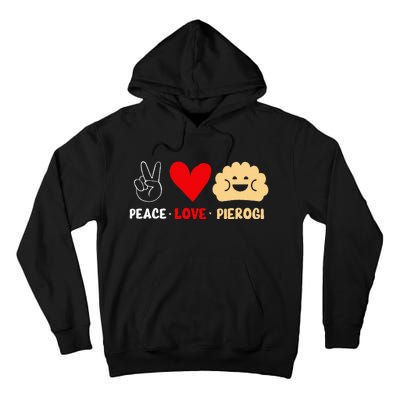 Peace Love Pierogi Tall Hoodie