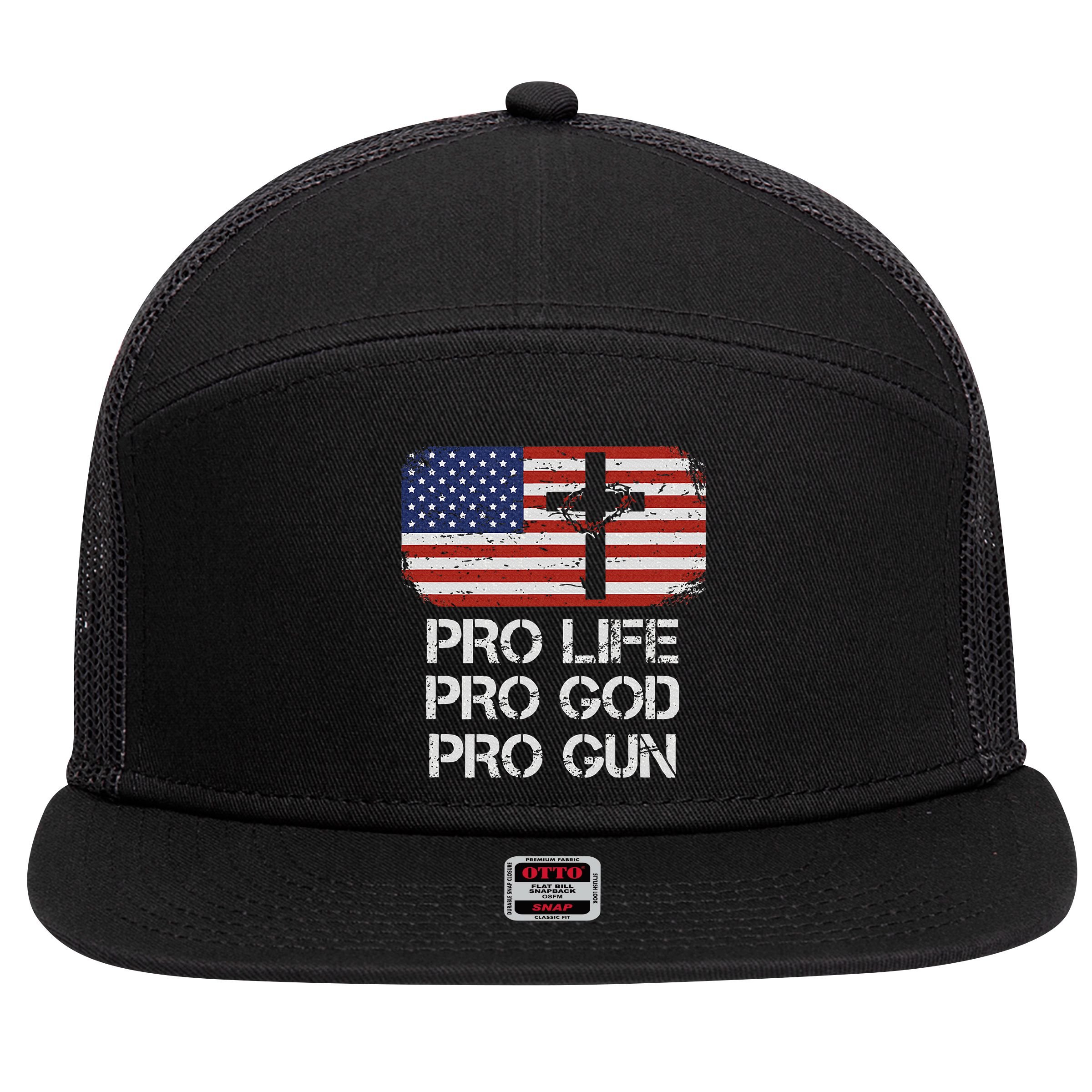 Pro Life Pro God Pro Gun Conservative 7 Panel Mesh Trucker Snapback Hat
