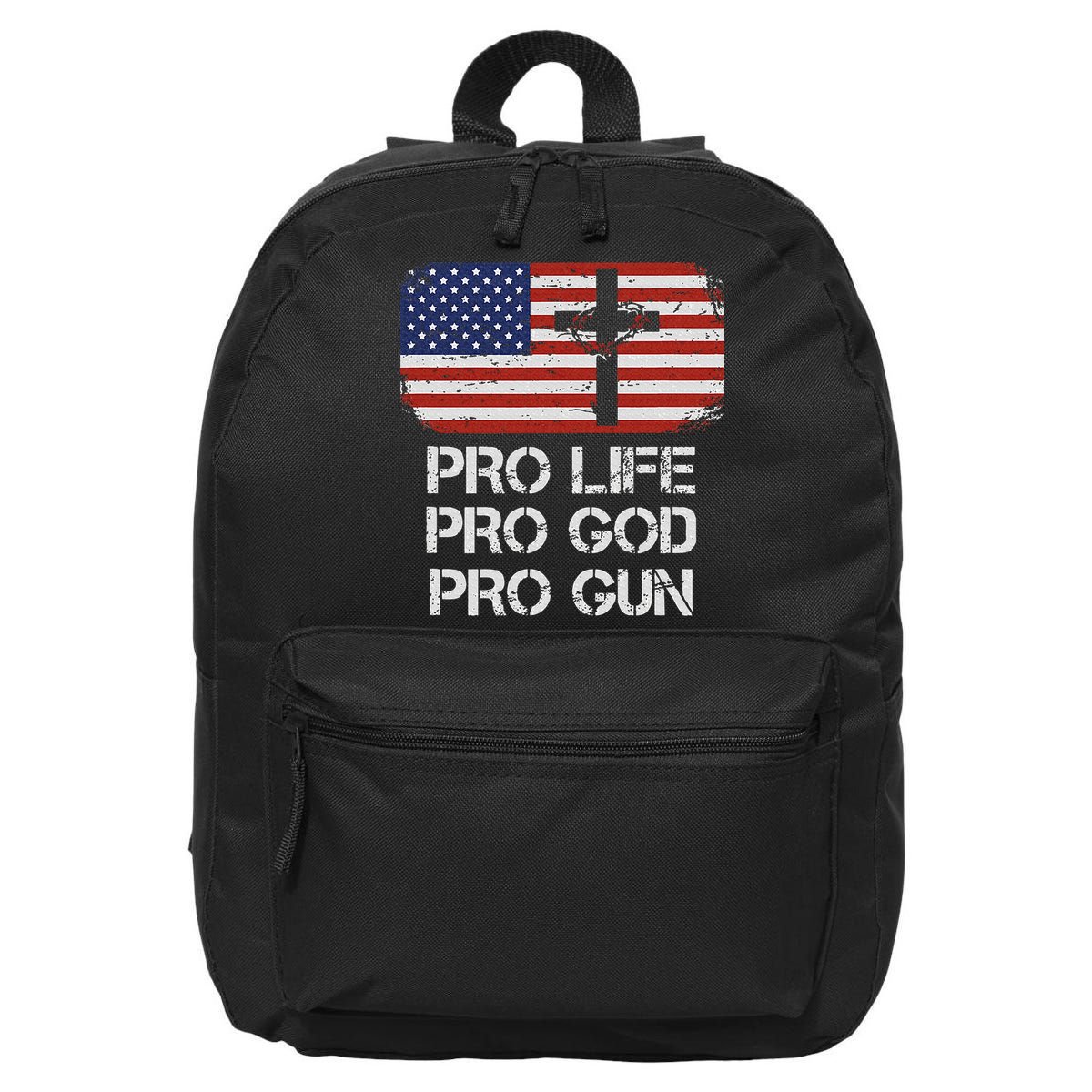 Pro Life Pro God Pro Gun Conservative 16 in Basic Backpack
