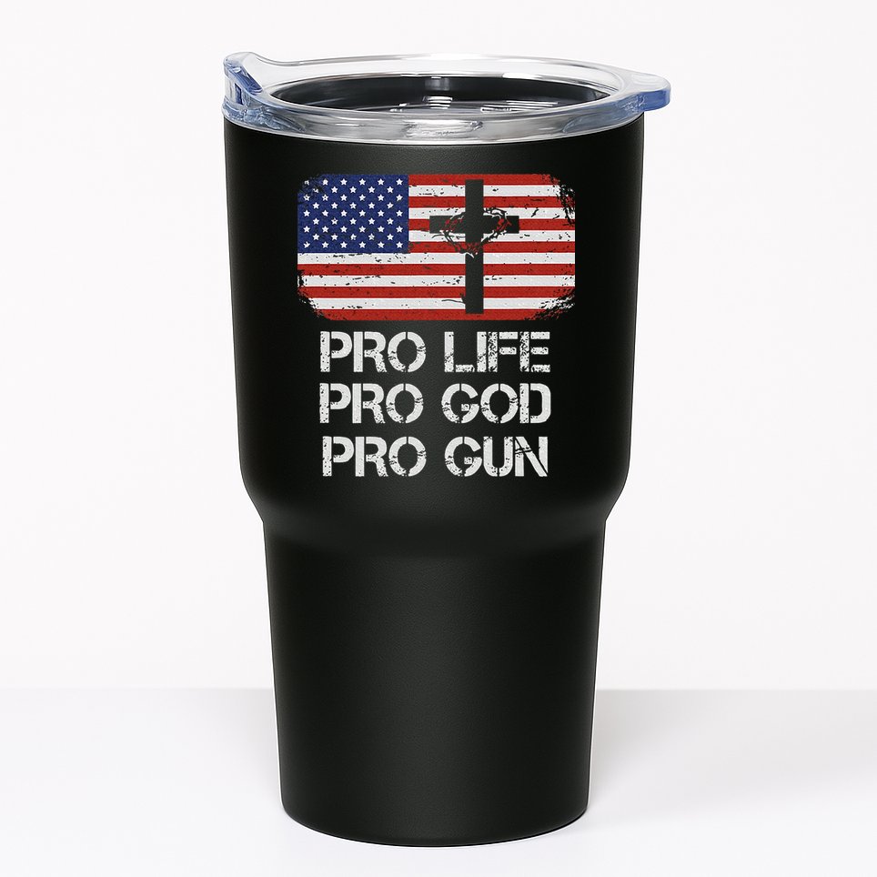 Pro Life Pro God Pro Gun Conservative Tumbler