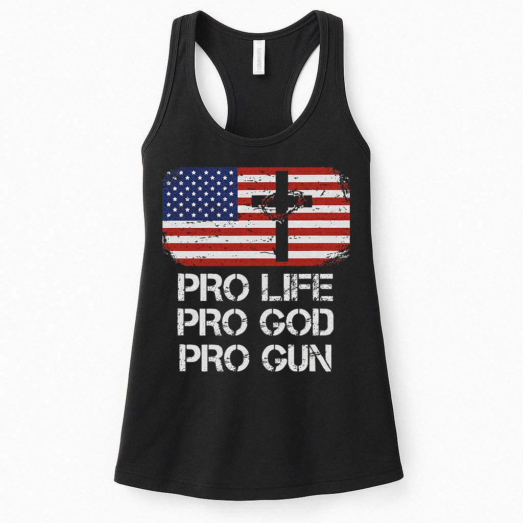 Pro Life Pro God Pro Gun Conservative Womens Tank Top