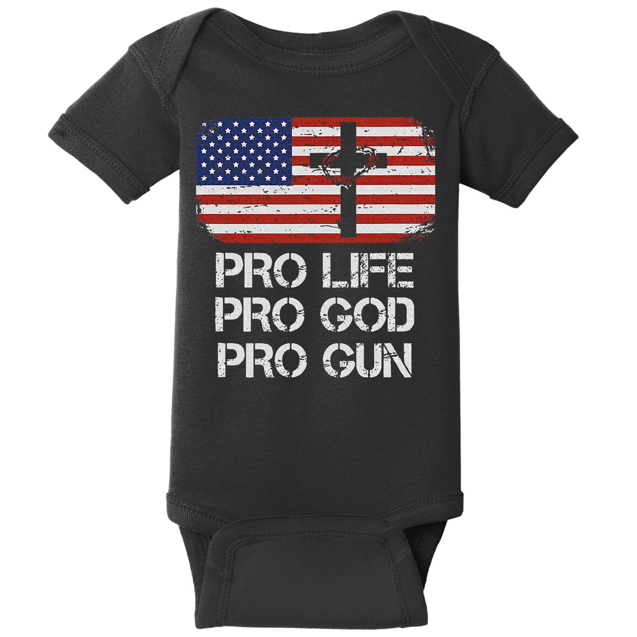 Pro Life Pro God Pro Gun Conservative Baby Bodysuit