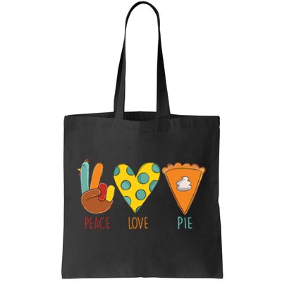 Peace Love Pumpkin Pie Turkey Thanksgiving Day Fall Autumn Tote Bag