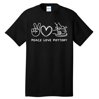 Peace Love Pottery Pottery Lover Ceramics Artist Tall T-Shirt