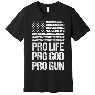 Pro Life Pro God Pro Gun Christian Conservative Premium T-Shirt