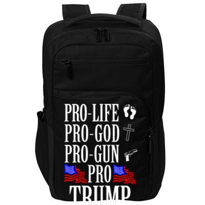 Pro Life Pro God Pro Gun Pro Trump Impact Tech Backpack