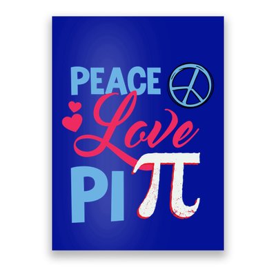 Peace Love Pi Happy Pi Day Funny Pi Day Math Geek Great Gift Poster