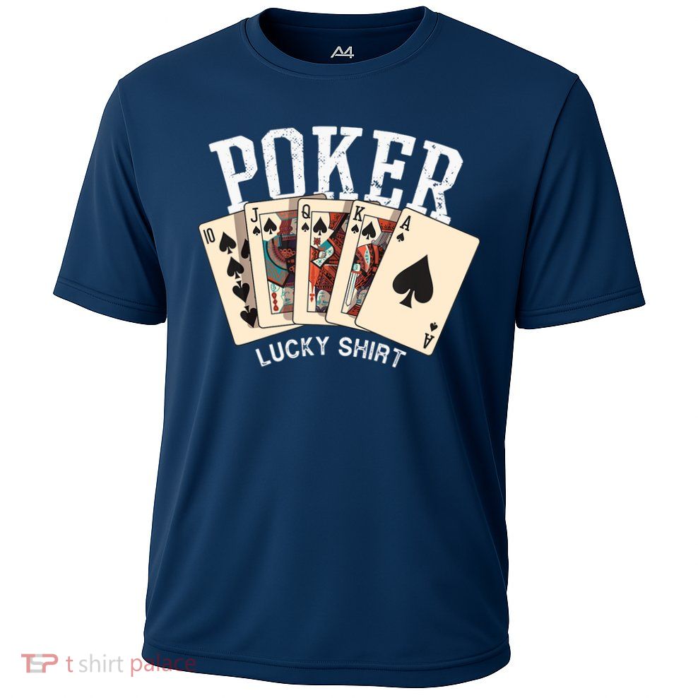 Poker Lucky Poker Player Gambling Funny Poker Performance Shirt