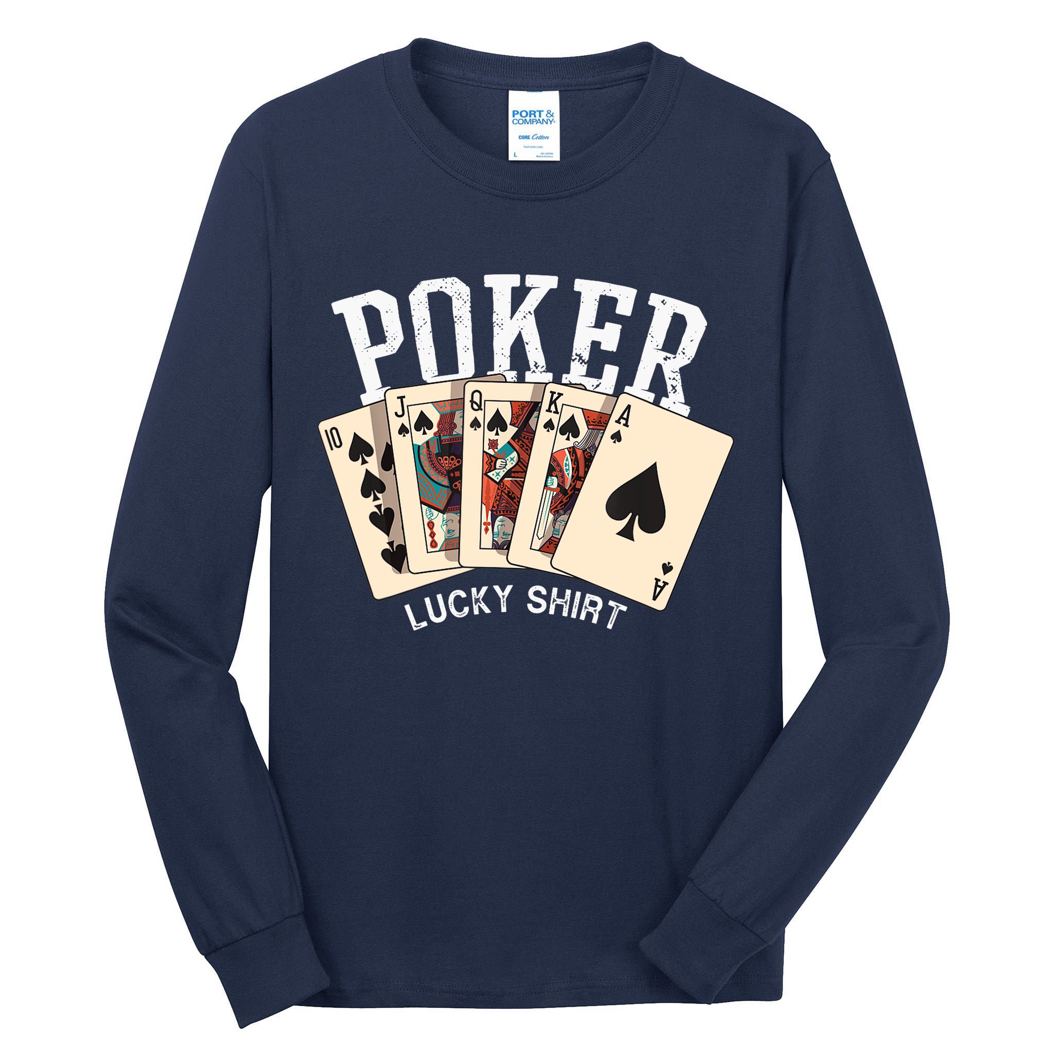 Poker Lucky Poker Player Gambling Funny Poker Tall Long Sleeve T-Shirt