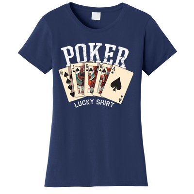 Poker Lucky Poker Player Gambling Funny Poker Women's T-Shirt