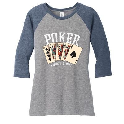 Poker Lucky Poker Player Gambling Funny Poker Women's Tri-Blend 3/4-Sleeve Raglan Shirt