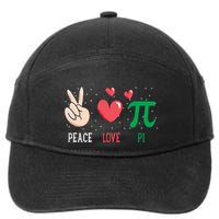 Peace Love Pi Happy Pi Day Funny Pi Day Math Geek Cute Gift 7-Panel Snapback Hat