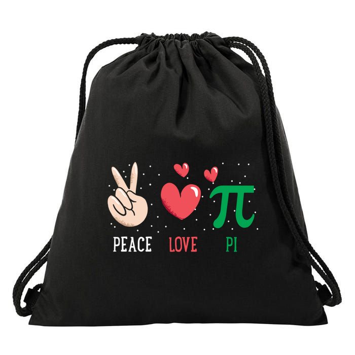 Peace Love Pi Happy Pi Day Funny Pi Day Math Geek Cute Gift Drawstring Bag