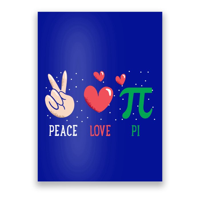 Peace Love Pi Happy Pi Day Funny Pi Day Math Geek Cute Gift Poster