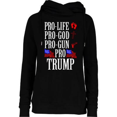 Pro Life Pro God Pro Gun Pro Trump 2024 Womens Funnel Neck Pullover Hood