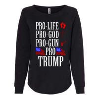 Pro Life Pro God Pro Gun Pro Trump 2024 Womens California Wash Sweatshirt