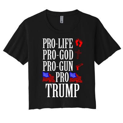 Pro Life Pro God Pro Gun Pro Trump 2024 Women's Crop Top Tee