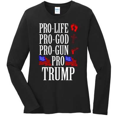 Pro Life Pro God Pro Gun Pro Trump 2024 Ladies Long Sleeve Shirt