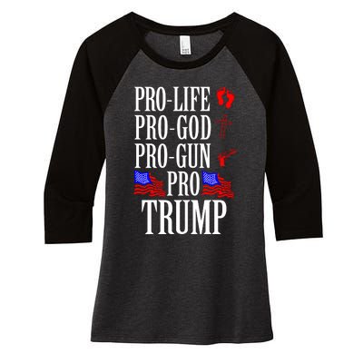 Pro Life Pro God Pro Gun Pro Trump 2024 Women's Tri-Blend 3/4-Sleeve Raglan Shirt