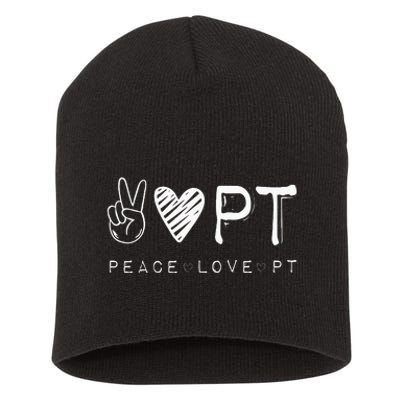 Peace Love PT Physical Therapist Therapy Gift Short Acrylic Beanie