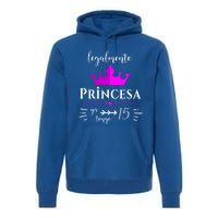 Princesa Latina Quince Birthday Quinceanera Cute Gift Premium Hoodie