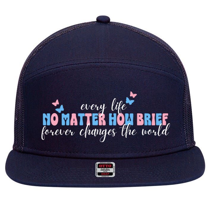 Pregnancy Loss Remembrance No Matter How Brief For Wo Mom 7 Panel Mesh Trucker Snapback Hat