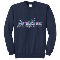 Pregnancy Loss Remembrance No Matter How Brief For Wo Mom Sweatshirt