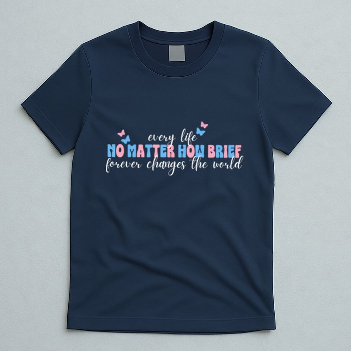 Pregnancy Loss Remembrance No Matter How Brief For Wo Mom T-Shirt