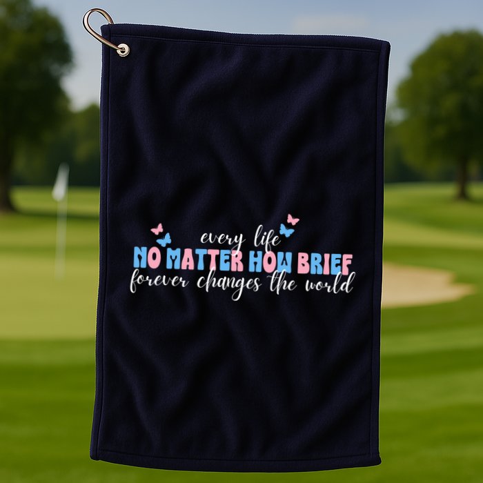 Pregnancy Loss Remembrance No Matter How Brief For Wo Mom Golf Towel