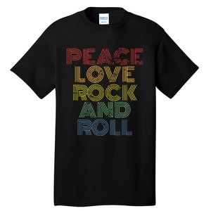 Peace Love Rock And Roll Distressed Rock Concert Tall T-Shirt