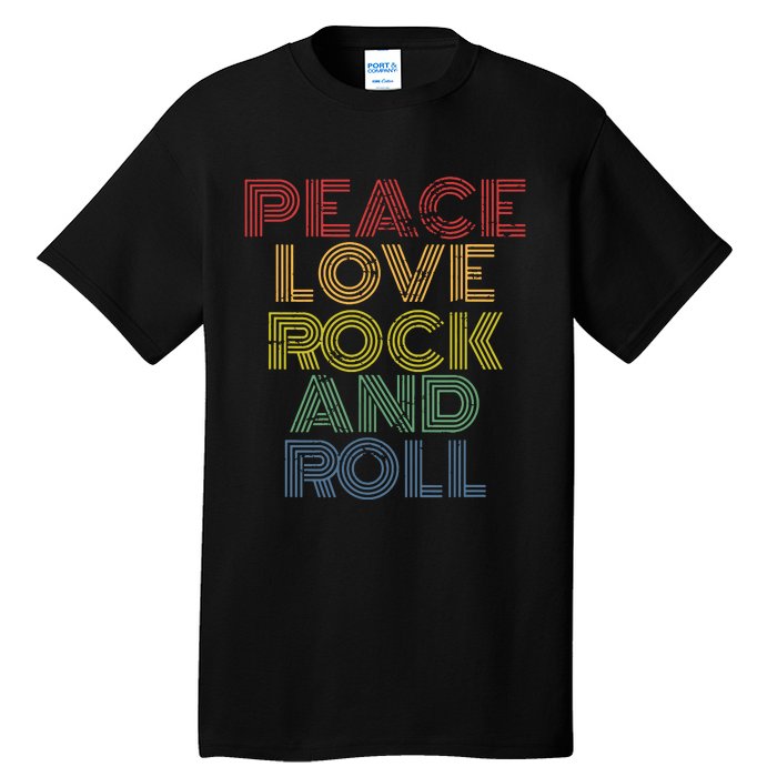 Peace Love Rock And Roll Distressed Rock Concert Tall T-Shirt