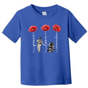 Peace Love Remember Red Poppy Flower Soldier Veteran Day Gift Toddler T-Shirt