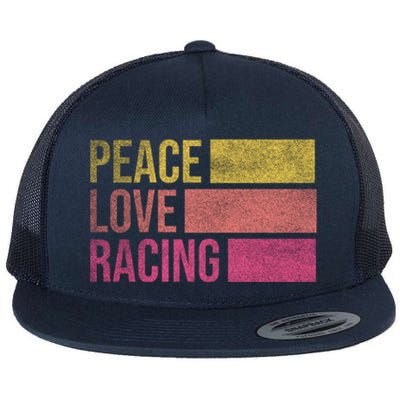 Peace Love Racing Funny Auto Racing Mechanic Ual Cute Gift Flat Bill Trucker Hat