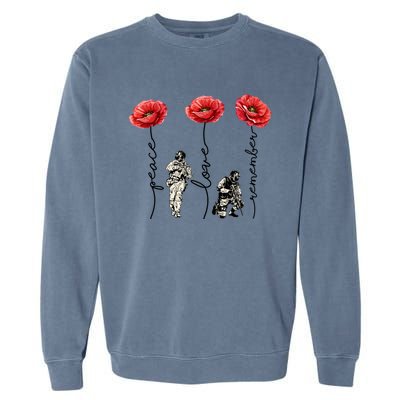 Peace Love Remember Red Poppy Flower Soldier Veteran Day Gift Garment-Dyed Sweatshirt