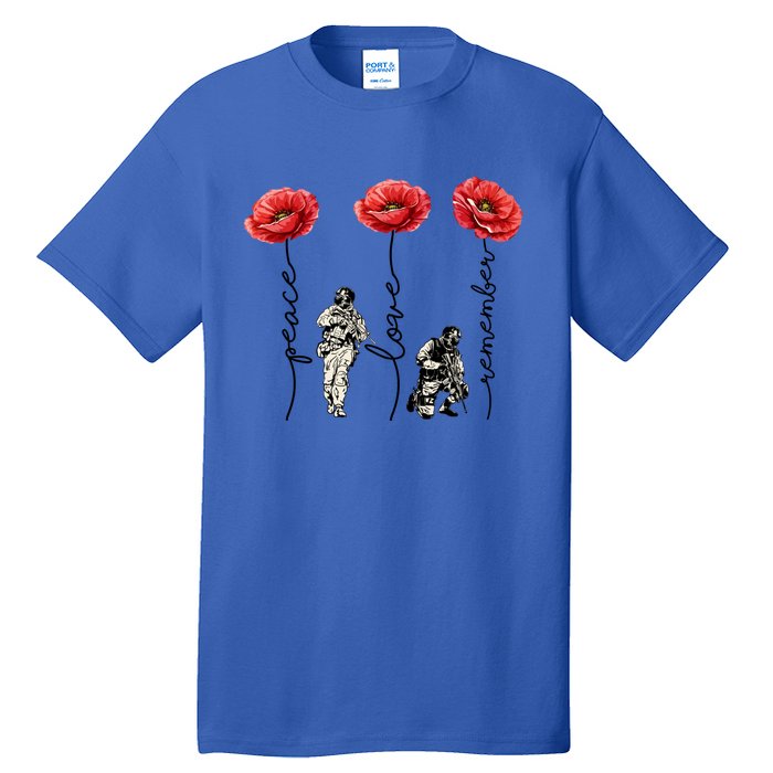 Peace Love Remember Red Poppy Flower Soldier Veteran Day Gift Tall T-Shirt