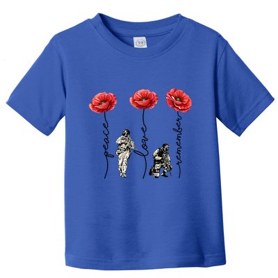 Peace Love Remember Red Poppy Flower Soldier Veteran Day Gift Toddler T-Shirt