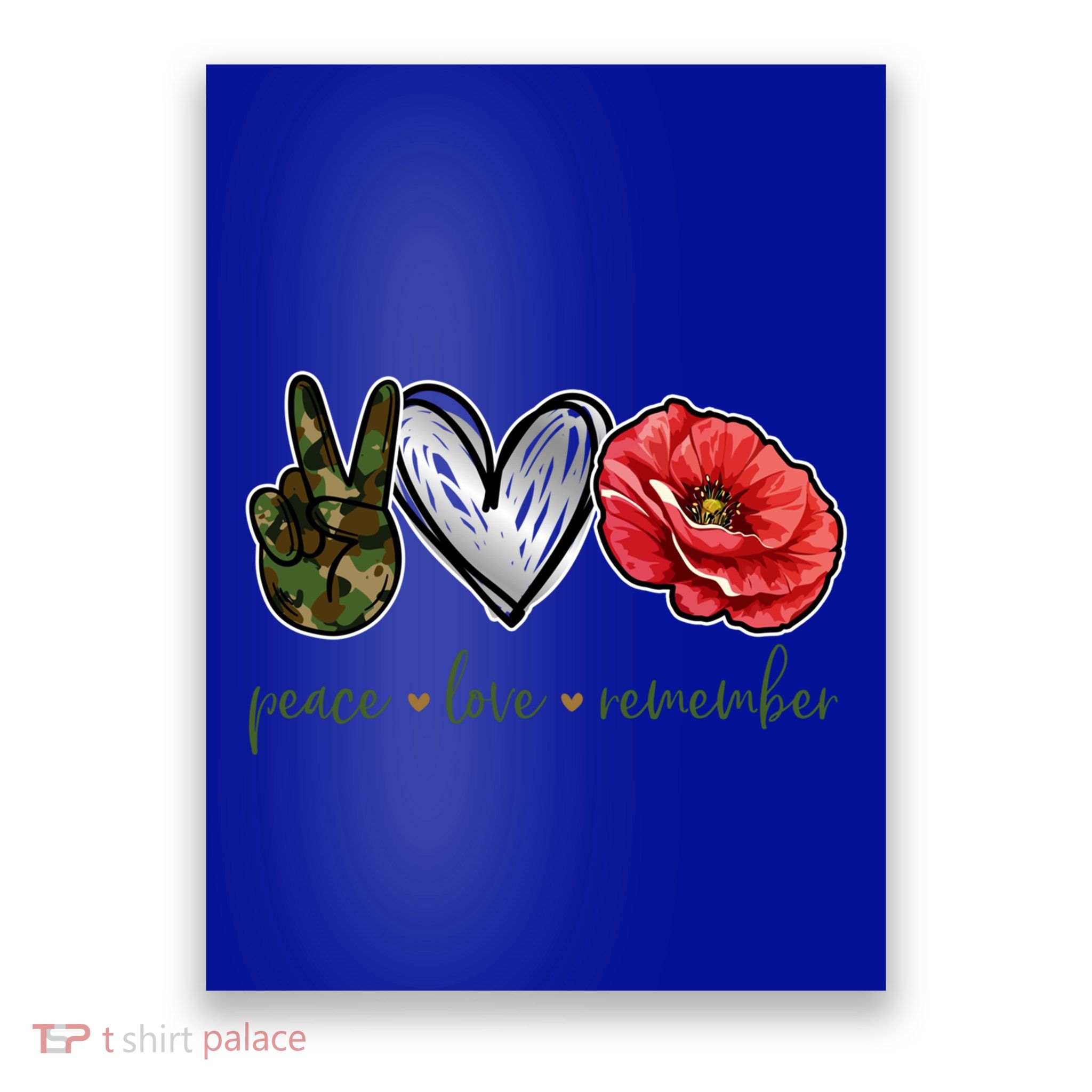 Peace Love Remember Red Poppy Flower Soldier Veteran Day Gift Poster