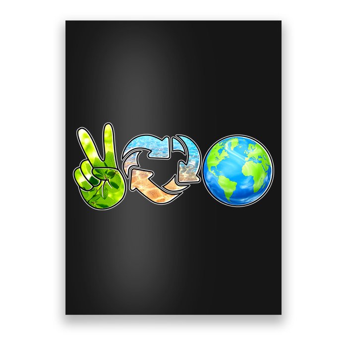 Peace Love Recycle Earth Celebrate Earth Day Everyday Poster