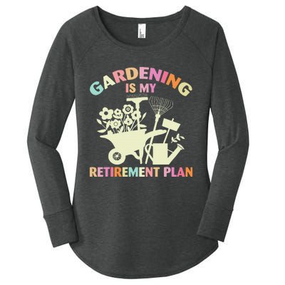 Planting Lover Retired Gardening Is My Retirement Plan Women's Perfect Tri Tunic Long Sleeve Shirt