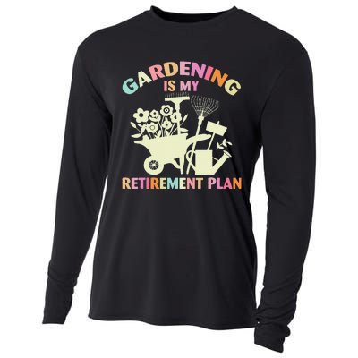 Planting Lover Retired Gardening Is My Retirement Plan Cooling Performance Long Sleeve Crew