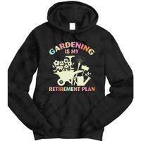 Planting Lover Retired Gardening Is My Retirement Plan Tie Dye Hoodie