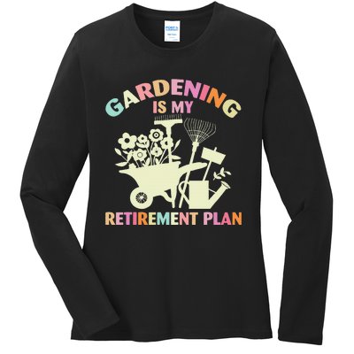 Planting Lover Retired Gardening Is My Retirement Plan Ladies Long Sleeve Shirt