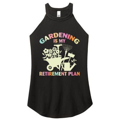 Planting Lover Retired Gardening Is My Retirement Plan Women's Perfect Tri Rocker Tank