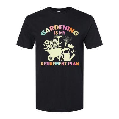 Planting Lover Retired Gardening Is My Retirement Plan Softstyle® CVC T-Shirt