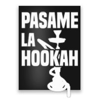 Pasame La Shisha Poster