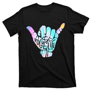 Pogue Life Shaka Hand Hang Loose Tie Dye Pattern T-Shirt